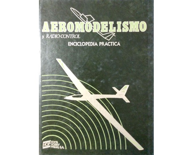 AEROMODELISMO Y RADIO CONTROL - GUÍA PRÁCTICA - 3 TOMOS