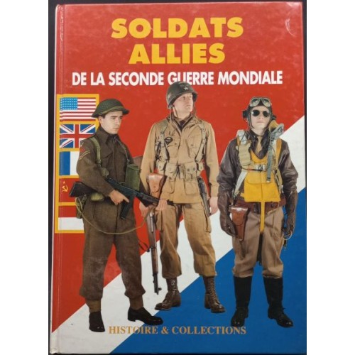 SOLDATS ALLIES DE LA SECONDE GUERRE MONDIALE