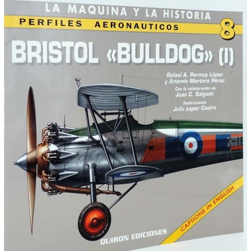 PERFILES AERONÁUTICOS Nº8 - BRISTOL "BULLDOG" (I)