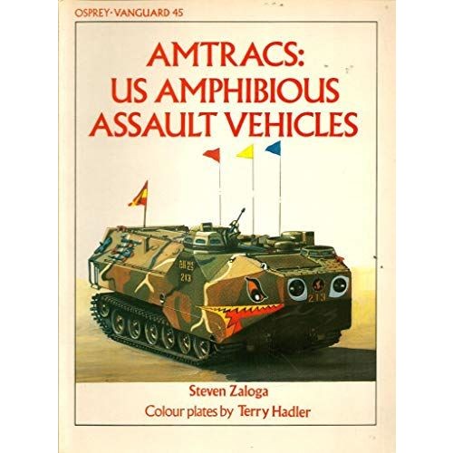 AMTRACS: US AMPHIBIOUS ASSAULT VEHICLES