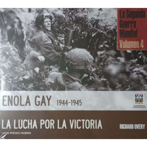 ENOLA GAY 1944-1945 LA LUCHA POR LA VICTORIA