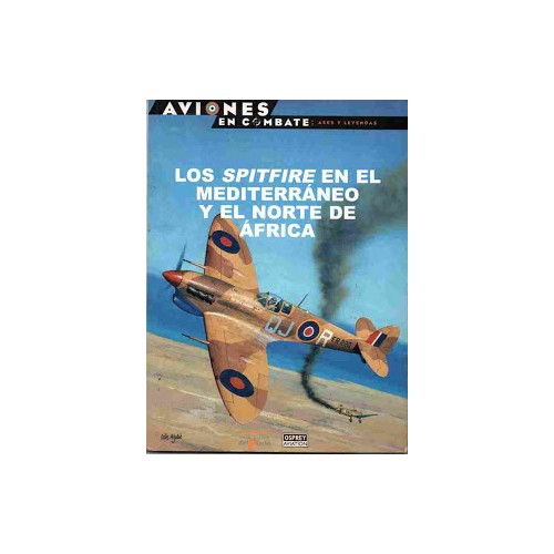 13 – Los Spitfire en el Mediterraneo y Norte de Africa