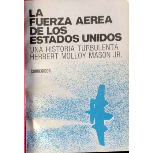 LA FUERZA AÉREA DE LOS ESTADOS UNIDOS