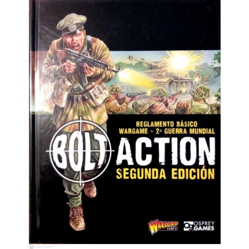 BOLT ACTION - SEGUNDA EDICIÓN - REGLAMENTO BÁSICO WARGAME - 2ª GUERRA MUNDIAL