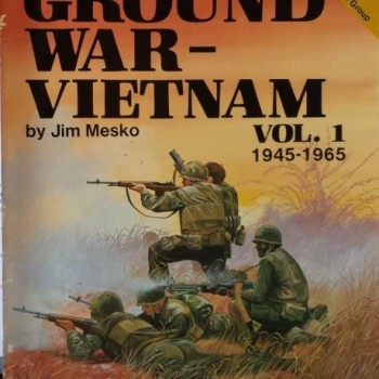 GROUND WAR - VIETNAM VOL.1 1945-1965